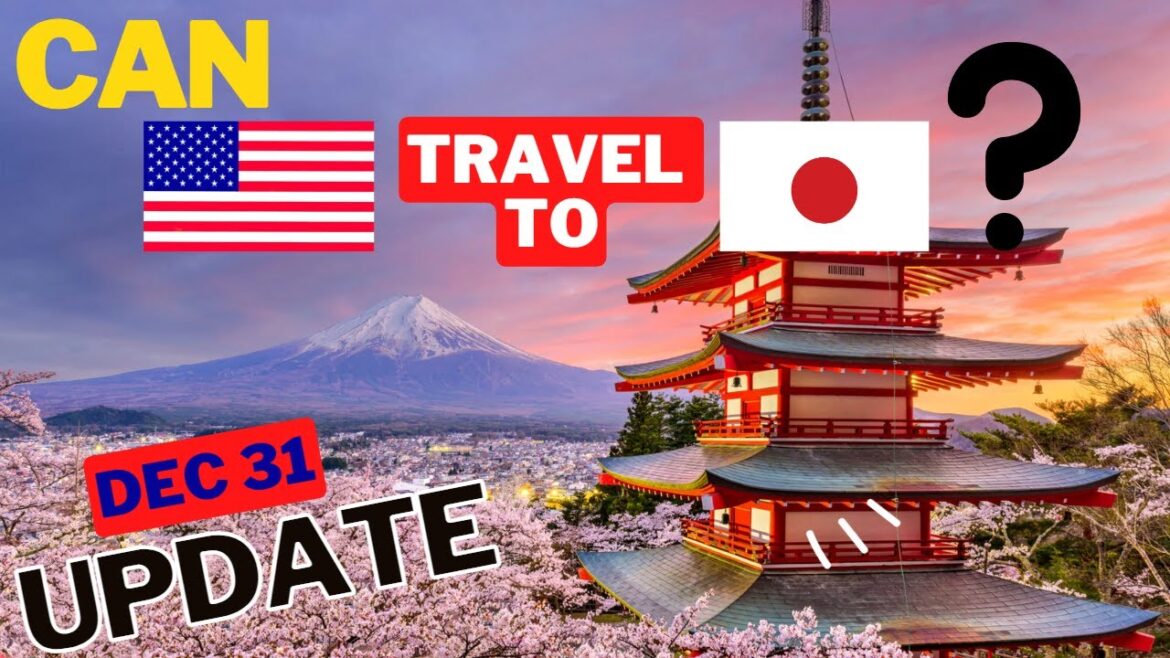 Can US Citizens Travel to Japan?? Dec 31st UPDATE! Can US Citizens Travel to Japan?? Dec 31st UPDATE!