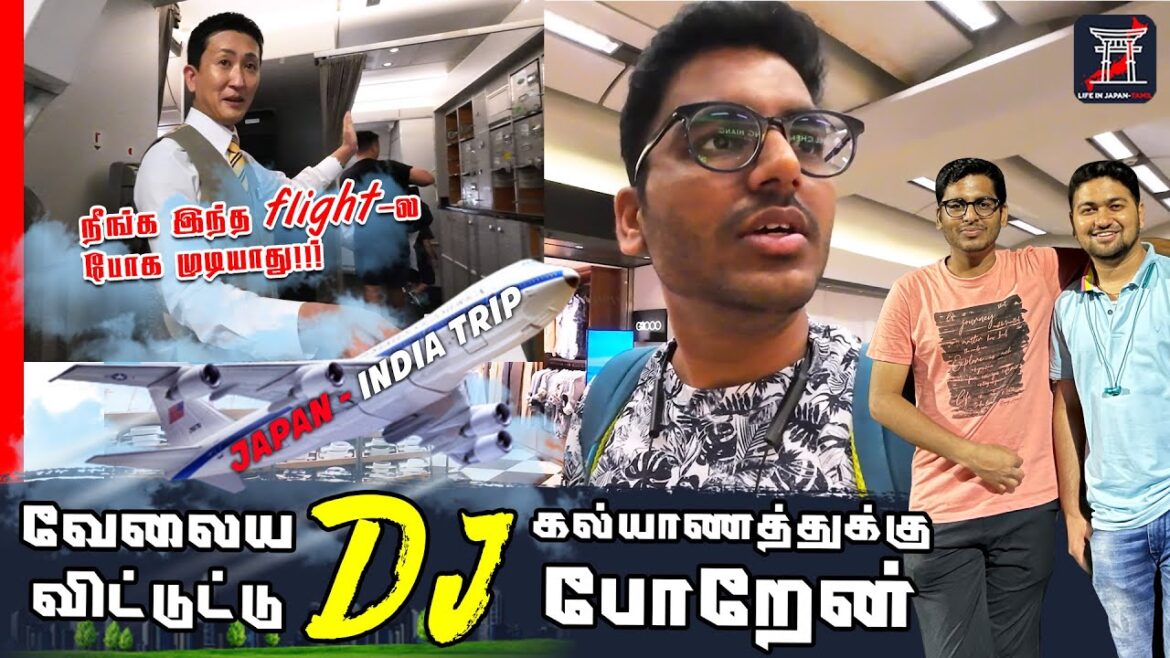 🙆🏻‍♂️JAPAN வேலைய விட்டுட்டு DJ கல்யாணத்துக்கு போறேன் | Airport-ல சம்பவம் | JPN-Hong Kong-IND | LIJ
