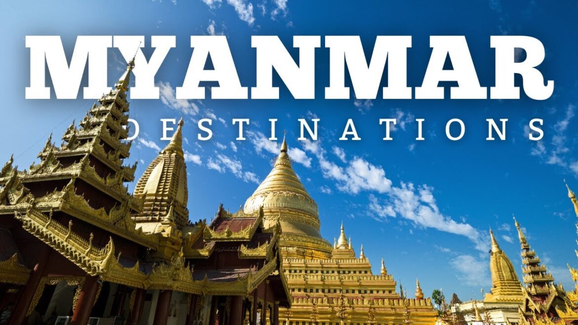10 Best Destinations to Visit in Myanmar - Travel Destinations
