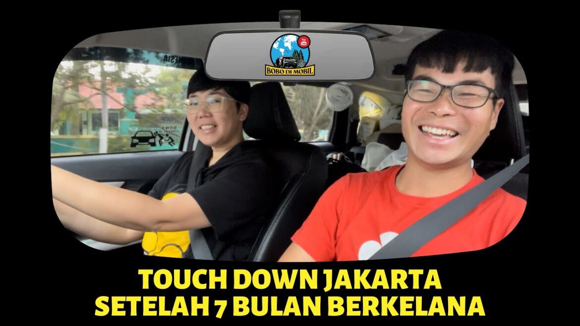 Akhirnya Touch Down JAKARTA Setelah 7 Bulan Berkelana
