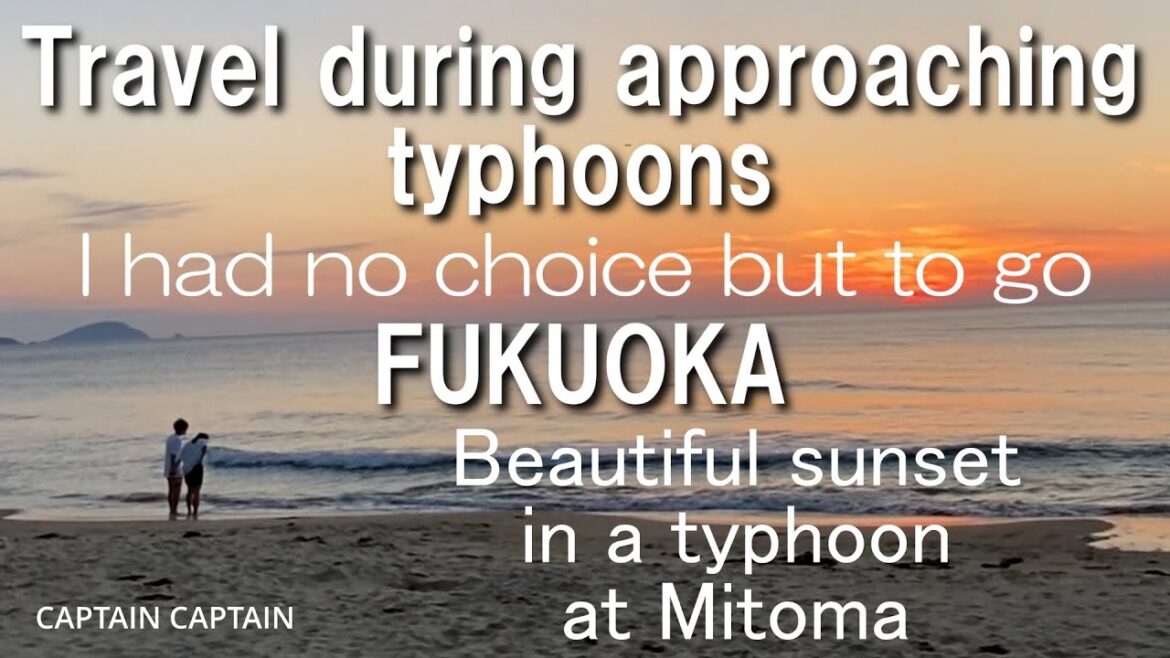 Travel during approaching typhoons FUKUOKA I had no choice but to go Beautiful sunset in a typhoon Travel during approaching typhoons FUKUOKA I had no choice but to go Beautiful sunset in a typhoon