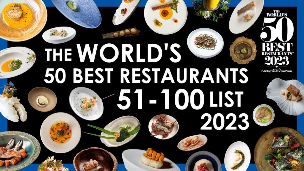 The World’s 50 Best Restaurants 2023 | 51-100 List Reveal