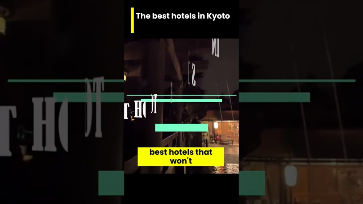 ✅ Kyoto’s Finest: Unveiling the Best Hotels in Japan’s Cultural Gem ✅ Kyoto's Finest: Unveiling the Best Hotels in Japan's Cultural Gem