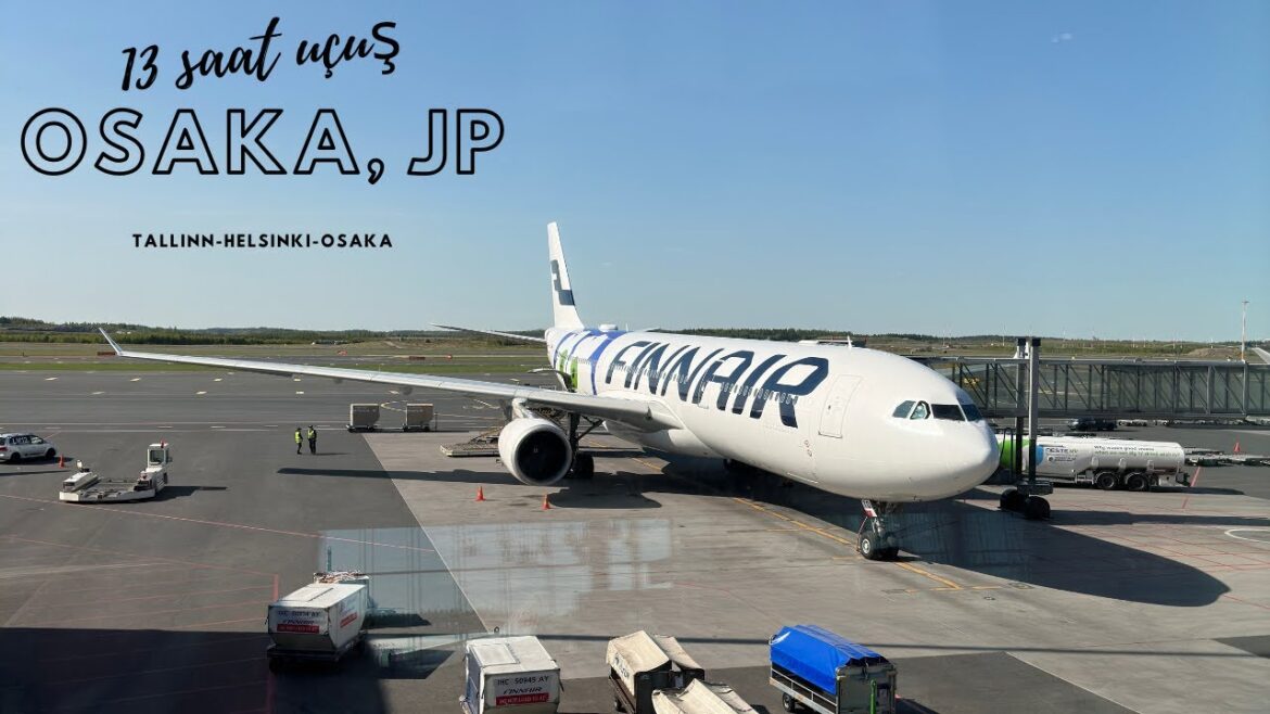 13 saatlıq uçuş: Tallindən Osakaya səyahət 13 saatlıq uçuş: Tallindən Osakaya səyahət