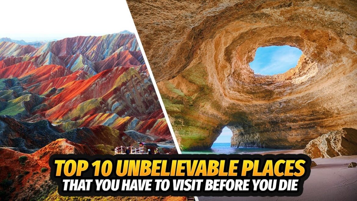 Epic Earth: 10 Unbelievable Places You Won't Believe Exist
