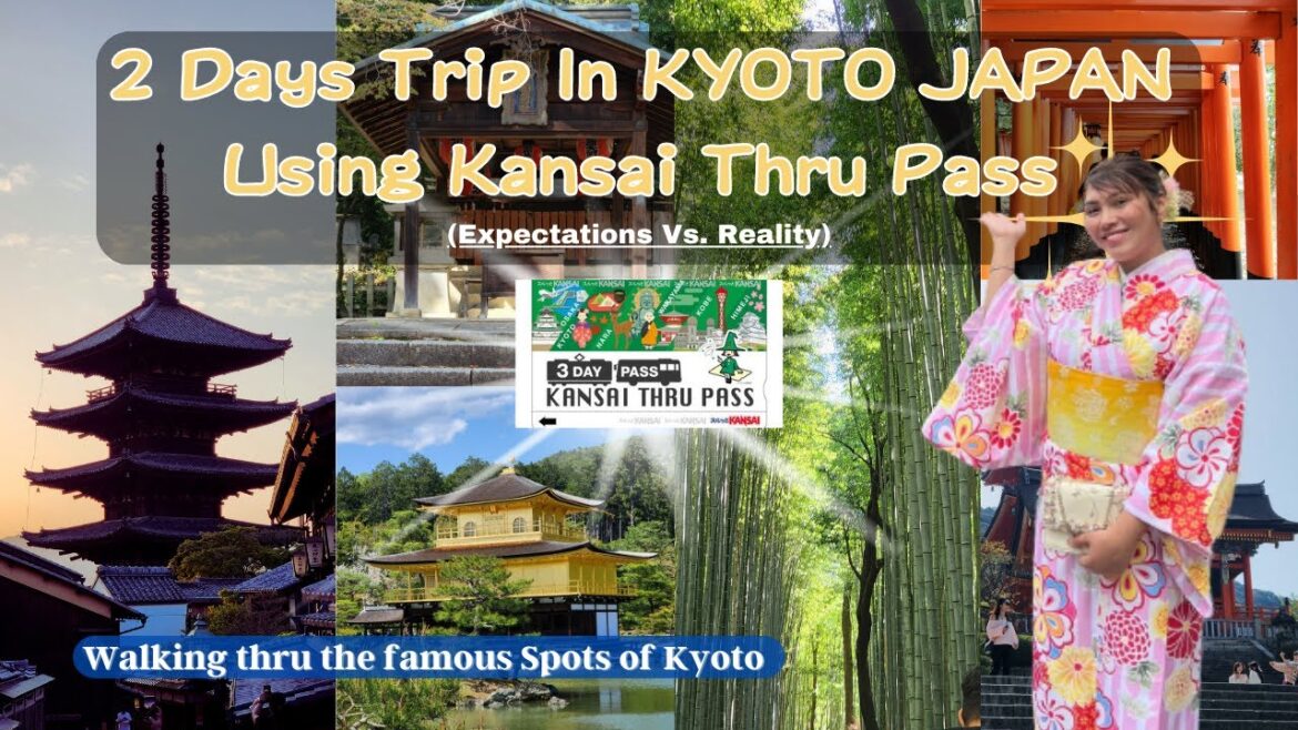 2 Days Trip In KYOTO JAPAN Using Kansai Thru Pass: (Expectations Vs. Reality) | Shaivs Miguel