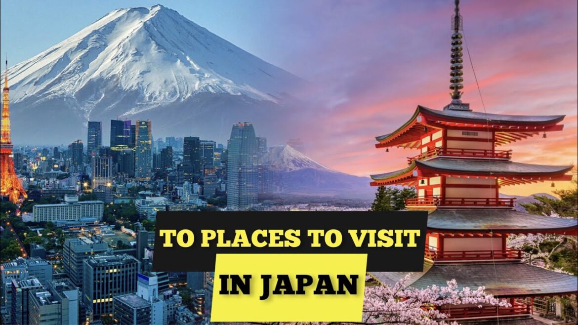 Places to Visit in JAPAN | Travel Hush Places to Visit in JAPAN | Travel Hush