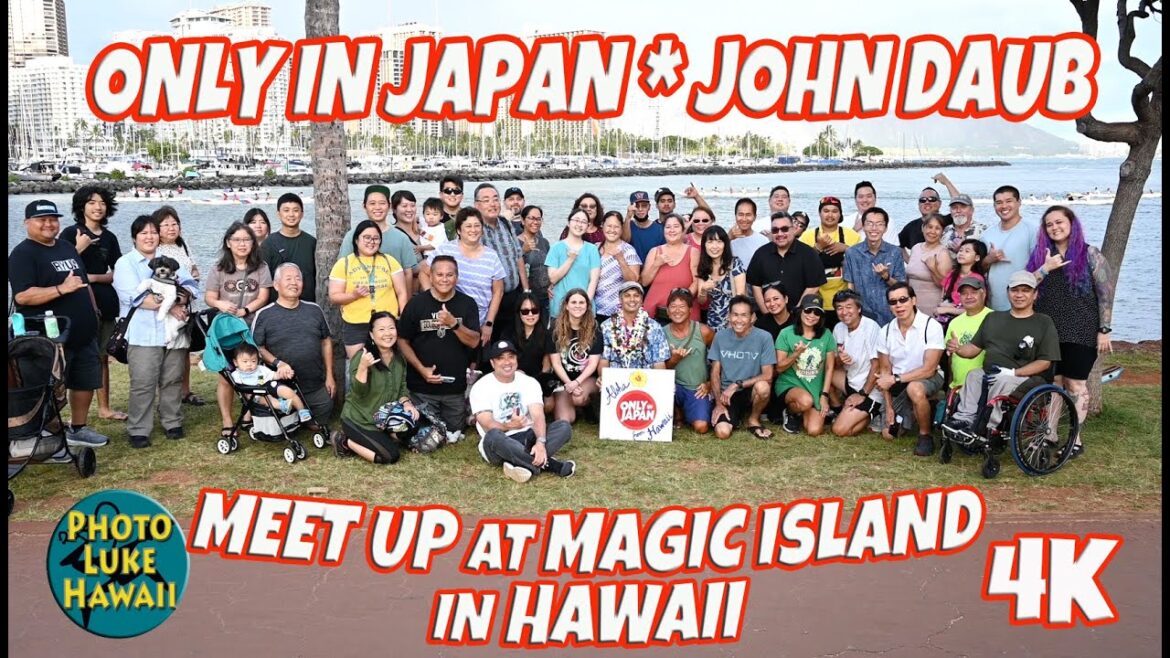 Only in Japan John Daub Meet Up at Magic Island in Hawaii June 13, 2023 Oahu Hawaii