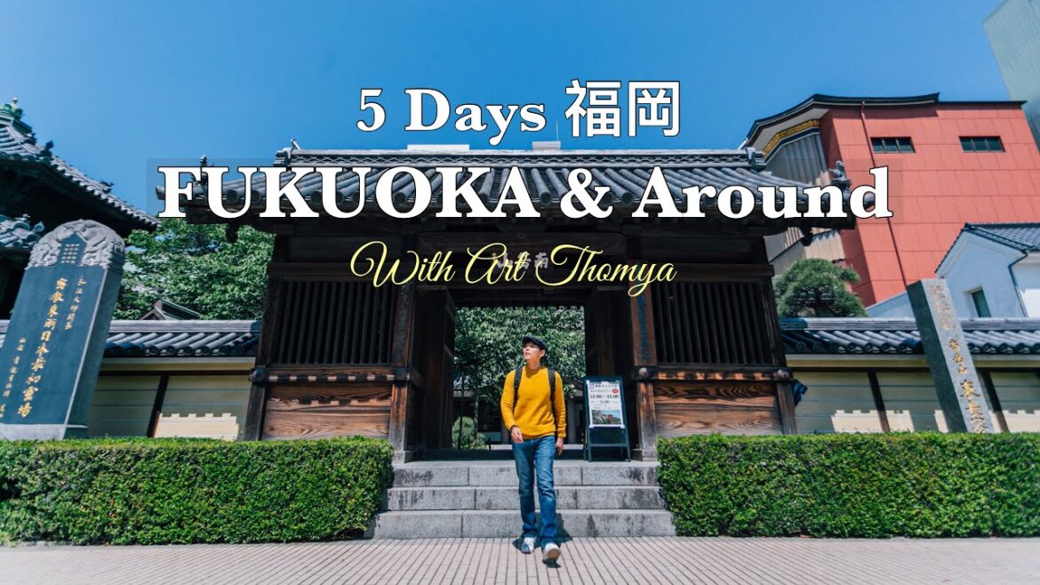 🇯🇵 5 Days in FUKUOKA with Art Thomya 🏯 🇯🇵 5 Days in FUKUOKA with Art Thomya 🏯