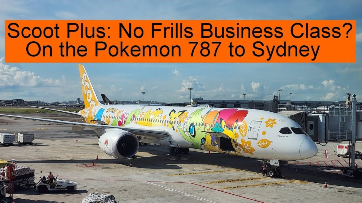 Trip Report: ScootPlus Singapore to Sydney Pokemon 787 Scoot Airlines Business Class Trip Report: ScootPlus Singapore to Sydney Pokemon 787 Scoot Airlines Business Class