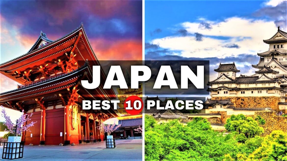 Amazing 10 Best Places to visit in Japan | Best Places to Visit in Japan – Travel Video Amazing 10 Best Places to visit in Japan | Best Places to Visit in Japan - Travel Video