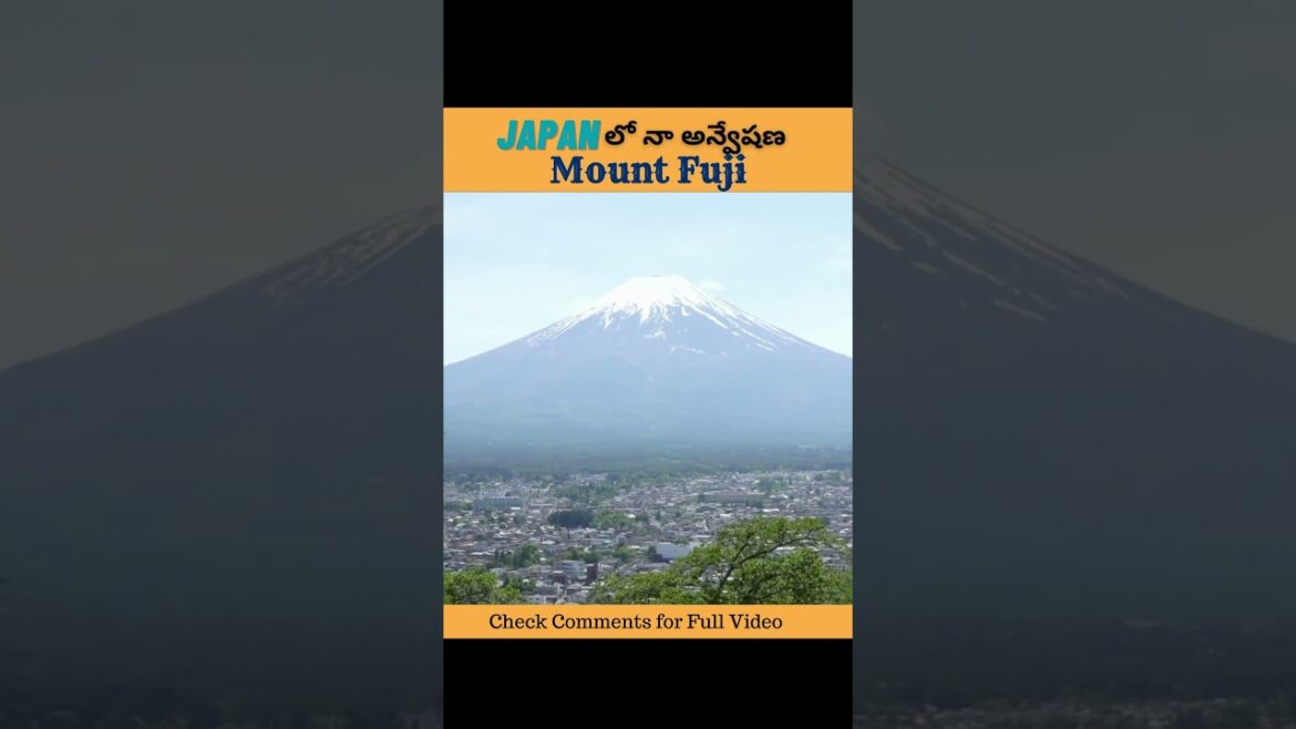Part 1 – జపాన్ లో నా అన్వేషణ – మౌంట్ ఫుజి | Japan Mount Fuji | Telugu Vlog | Exploring The Best Part 1 - జపాన్ లో నా అన్వేషణ - మౌంట్ ఫుజి | Japan Mount Fuji | Telugu Vlog | Exploring The Best