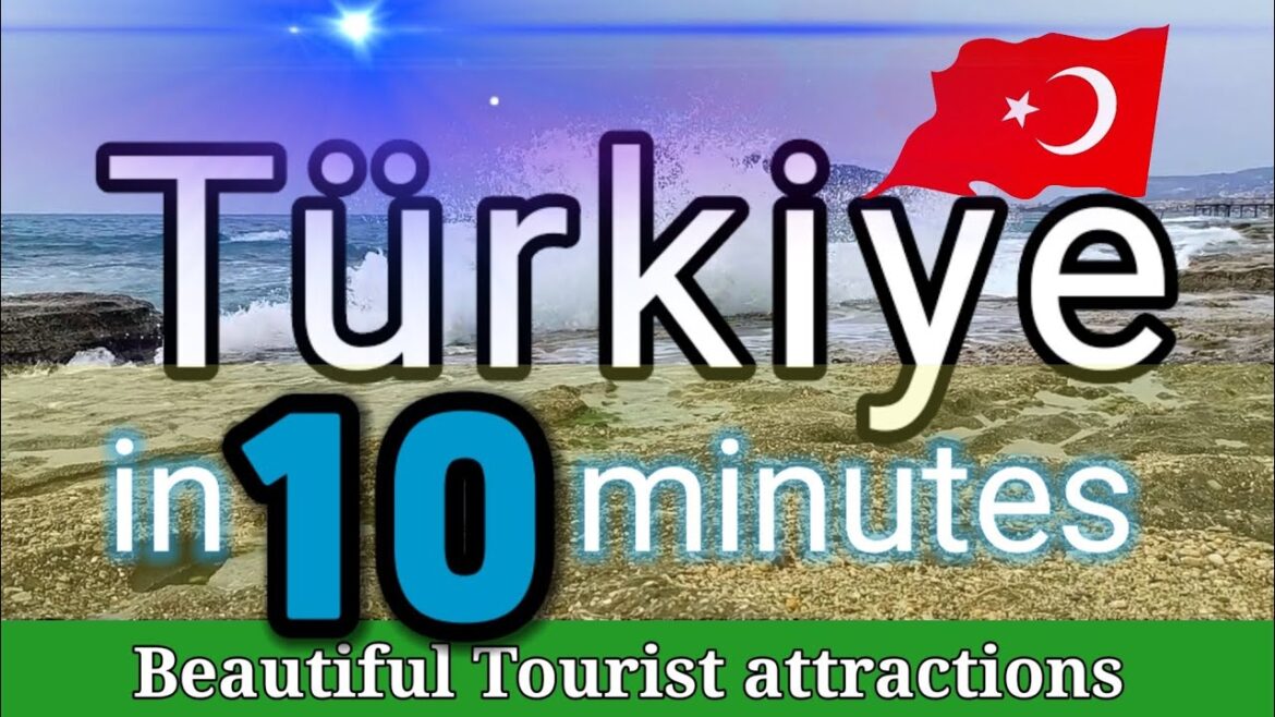 Türkiye | Mini Tours in 10 minutes Türkiye | Mini Tours in 10 minutes
