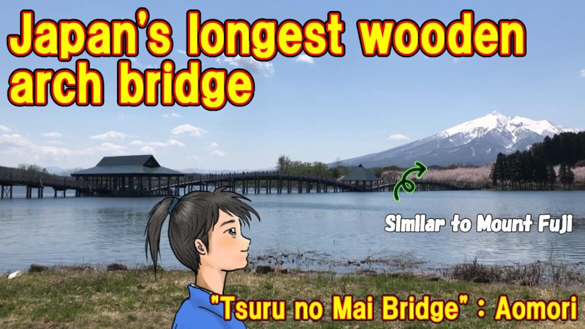 Japan's longest wooden arch bridge/Turu no mai Bridge : Aomori