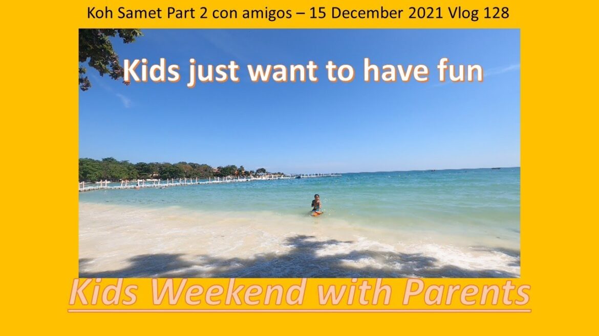 Koh Samet Part 2 - 15 December 2021- Thailand V128