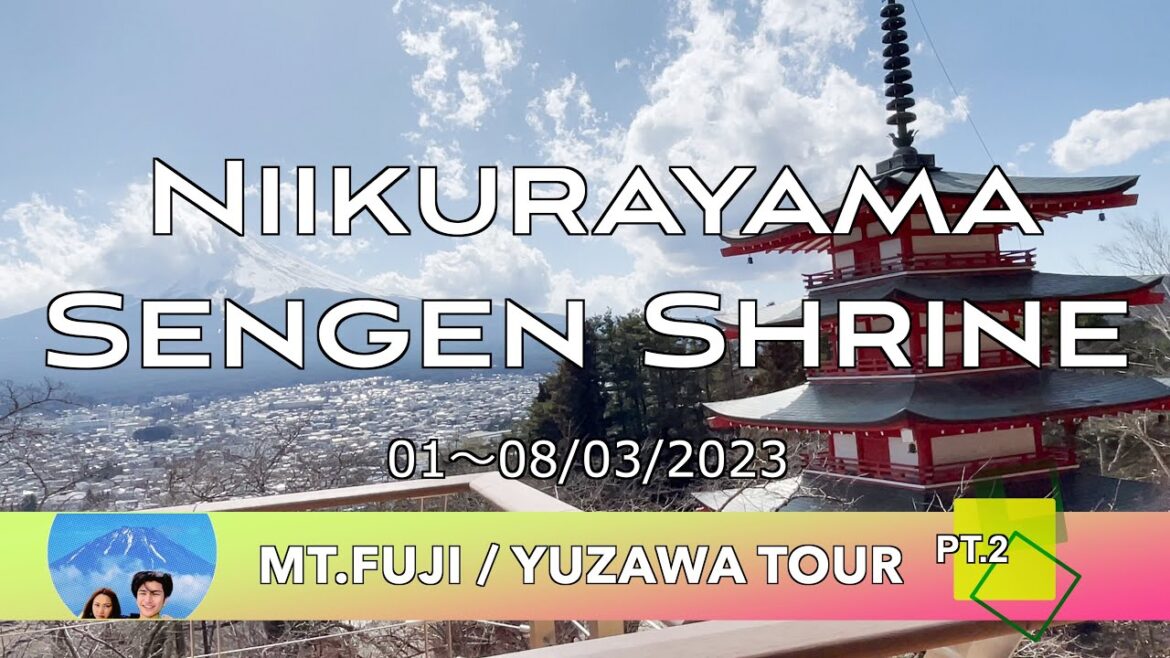 Niikurayama Sengen Shrine  : Mt.Fuji / Yuzawa Tour Pt.2