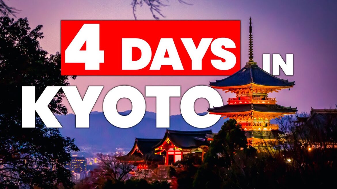 How to Spend 4 Days in Kyoto – Japan Travel Itinerary How to Spend 4 Days in Kyoto - Japan Travel Itinerary