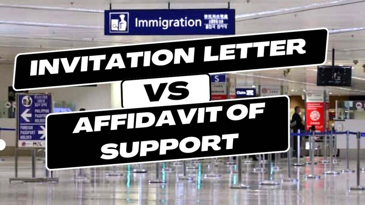 KAPAG MAY AFFIDAVIT OF SUPPORT NA KAILANGAN PA BA NG INVITATION LETTER?
