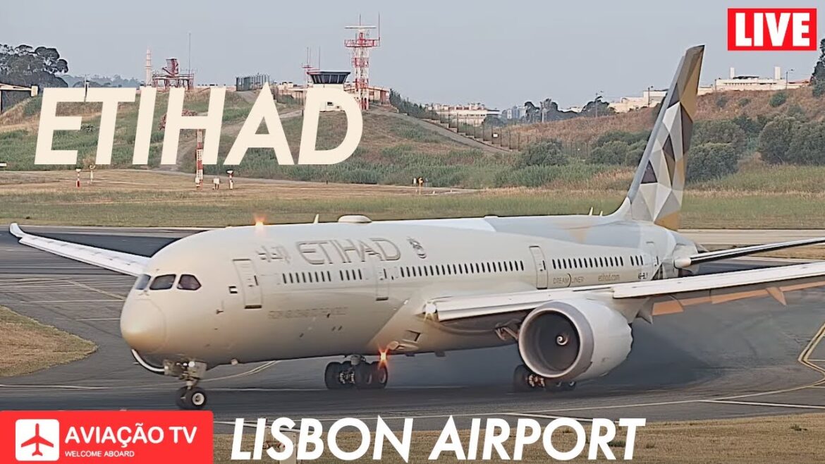 🔴 LIVE Etihad First Flight • Lisbon Airport 18.06.2023 • Live Plane Spotting