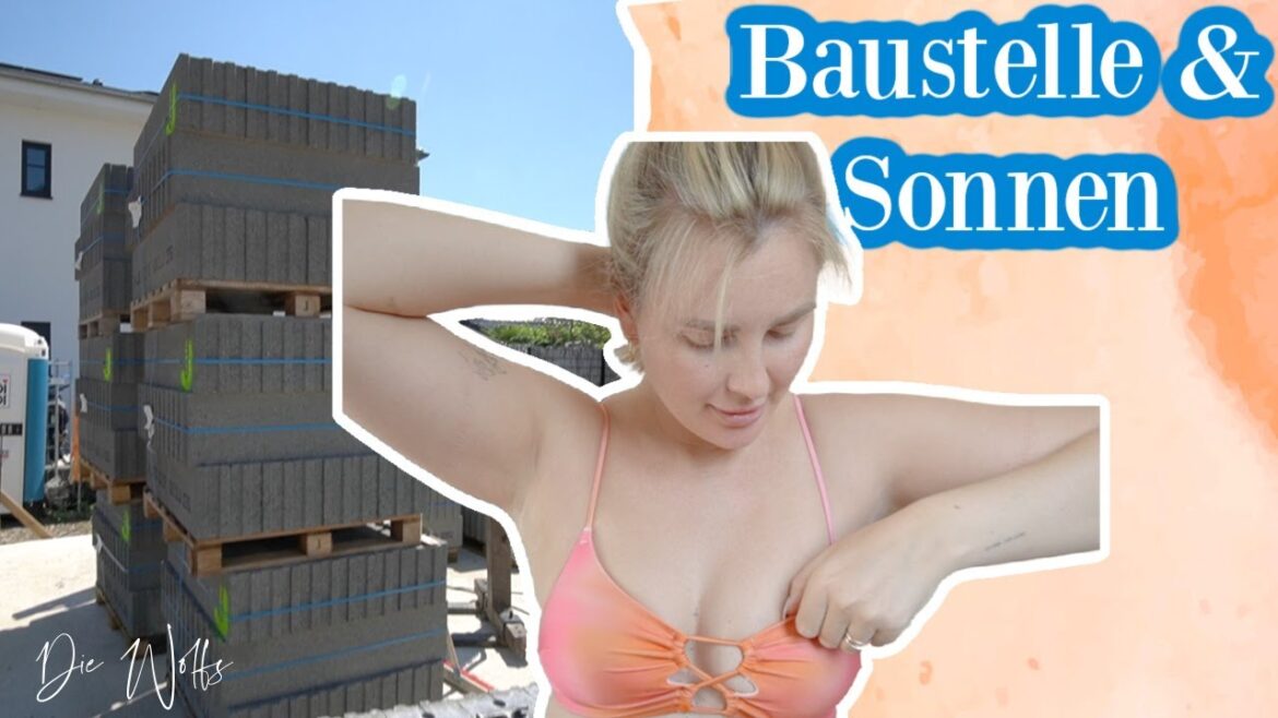 Baustelle und Sonnenschein ..  aber eins STÖRT ! | 13.06.2023 | DailyMandT ♡