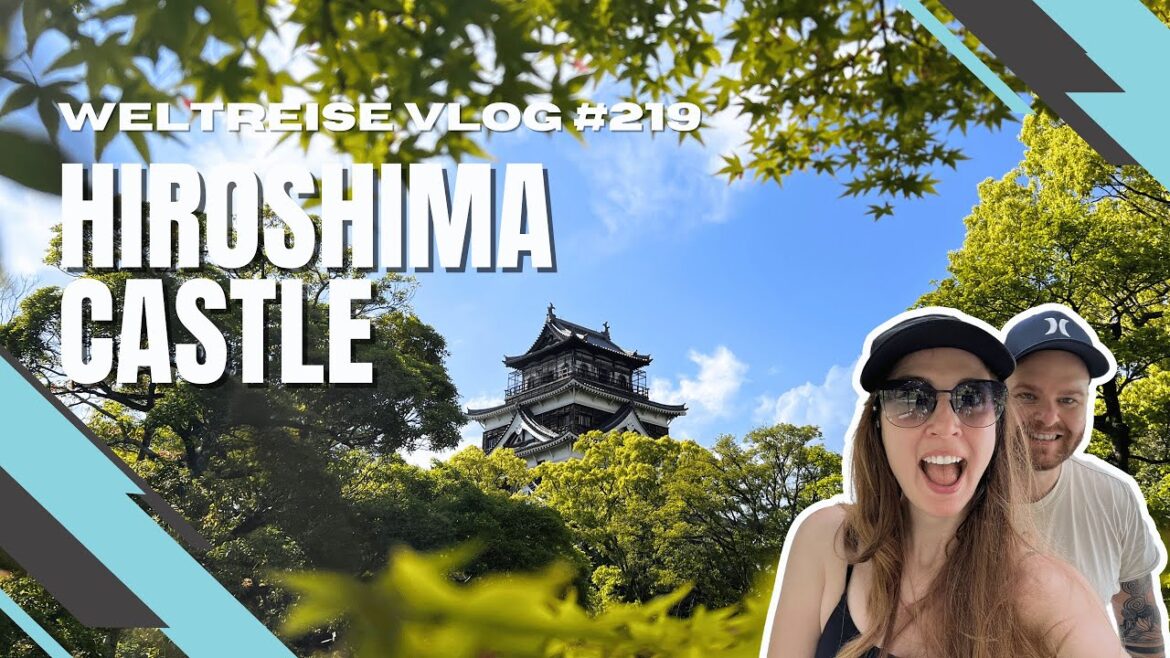 Hiroshima Castle und Shukkei-en Garten – JAPAN 🇯🇵 Hiroshima Castle und Shukkei-en Garten - JAPAN 🇯🇵