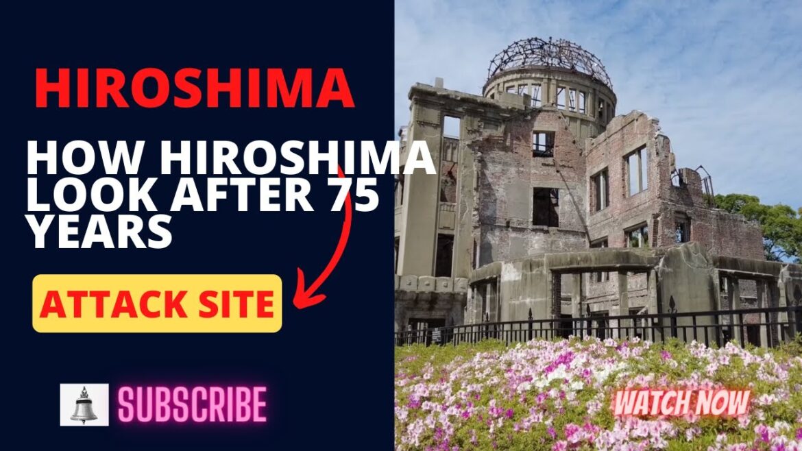 Hiroshima’s Atomic Bomb Site | IN HINDI Hiroshima's Atomic Bomb Site | IN HINDI