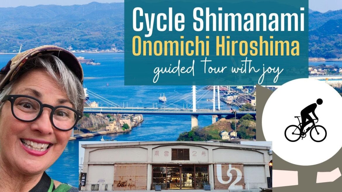 [LIVE} Shimanami-Kaido Cycling Route Start at Onomichi, Hiroshima Japan - Guided Tour with Joy