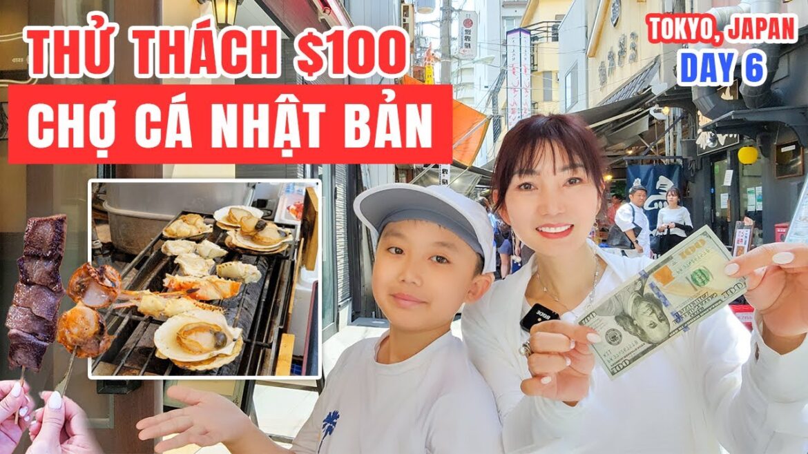 Khám phá Chợ Cá Lớn Nhất Nhật Bản | Tour Ẩm Thực Đường Phố, Thử Thách $100 Mua Được Bao Nhiêu Món