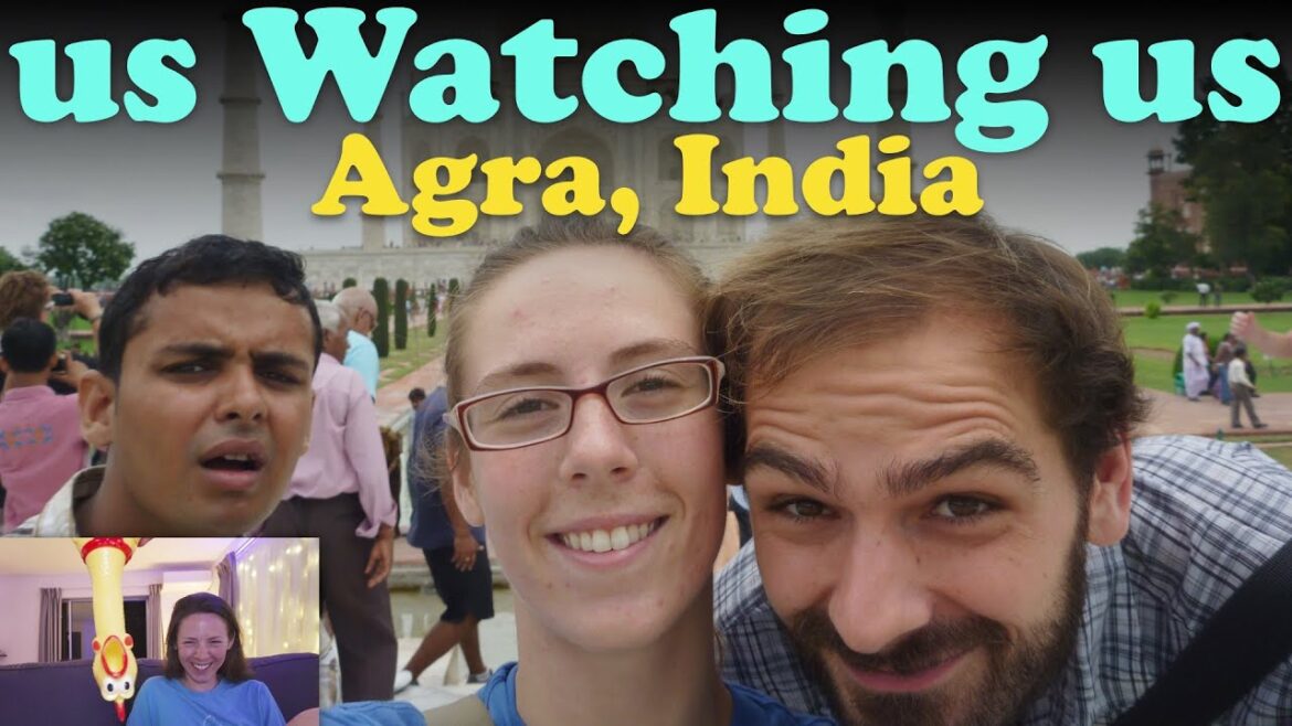 Us Watching Us | Ep.41 Agra, India