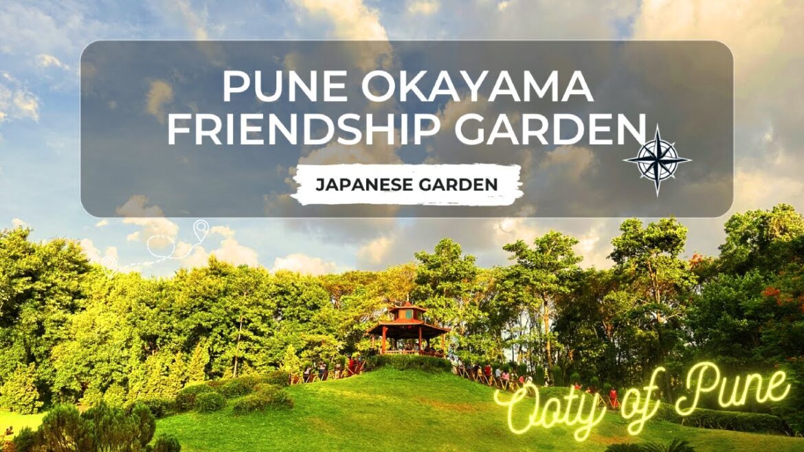 Okayama Friendship Garden Pune | One of the Best Garden in Pune | Pu La Deshpande Garden Pune Okayama Friendship Garden Pune | One of the Best Garden in Pune | Pu La Deshpande Garden Pune