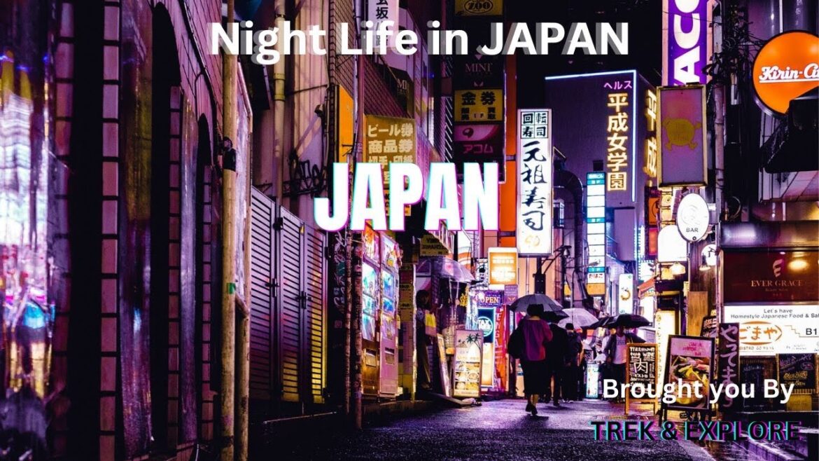 Tokyo After Dark: Exploring Japan’s Vibrant Nightlife (By- Trek & Explore) Tokyo After Dark: Exploring Japan's Vibrant Nightlife (By- Trek & Explore)