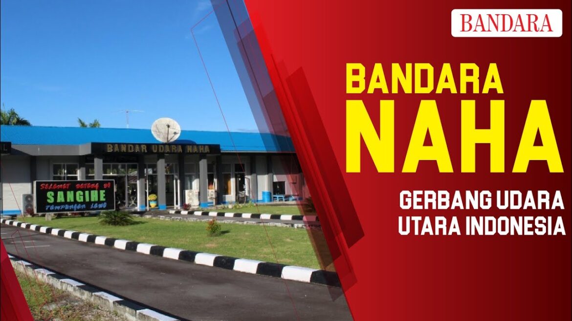 BANDARA NAHA GERBANG UDARA UTARA INDONESIA BANDARA NAHA GERBANG UDARA UTARA INDONESIA