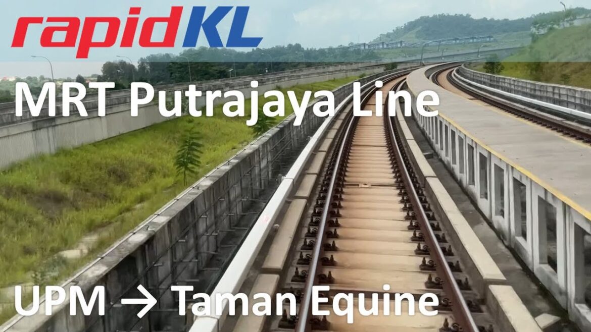 RapidKL MRT Putrajaya Line UPM → Taman Equine RapidKL MRT Putrajaya Line UPM → Taman Equine