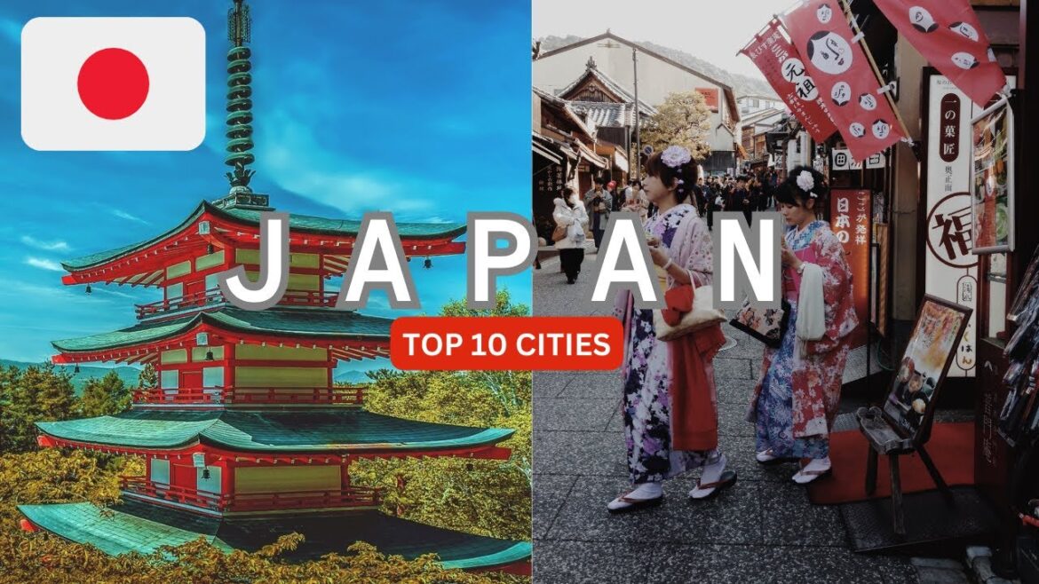 10 Amazing Places To Visit In Japan(Best Cities)