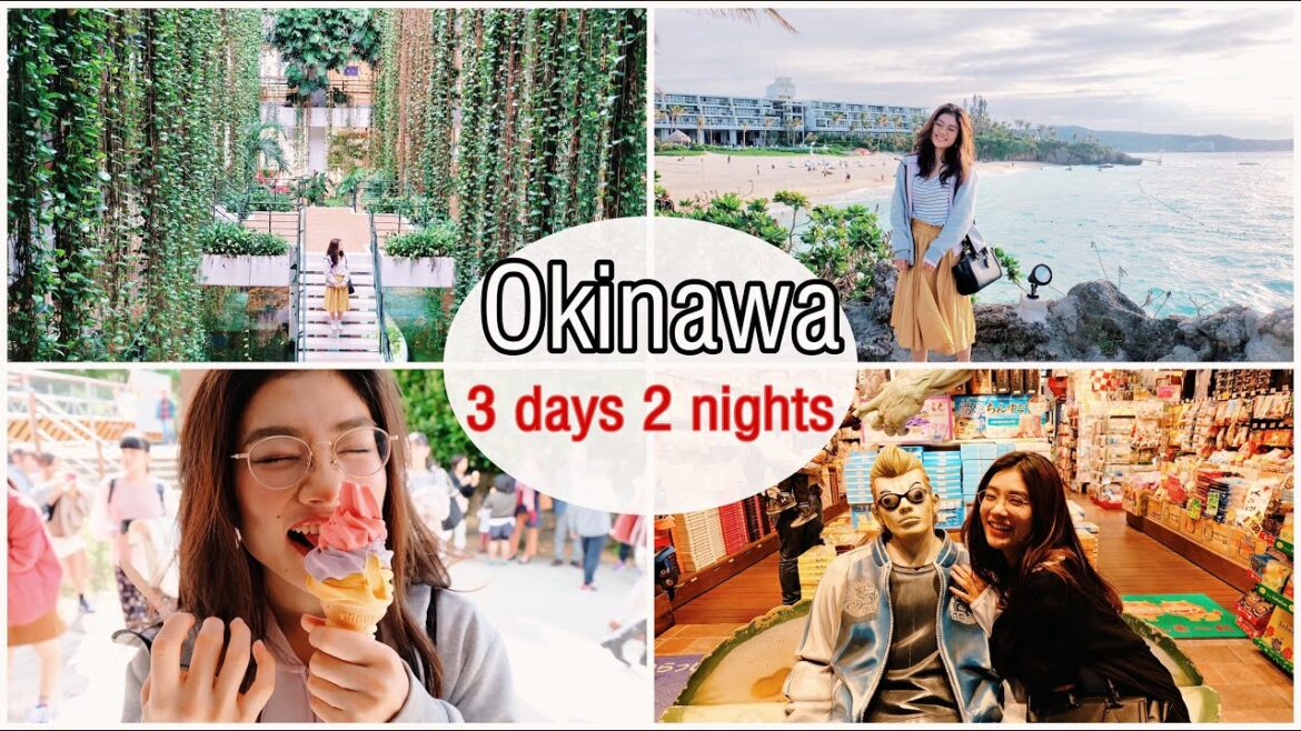Sống ở Nhật, nhất định phải đi OKINAWA  | 3 ngày 2 đêm