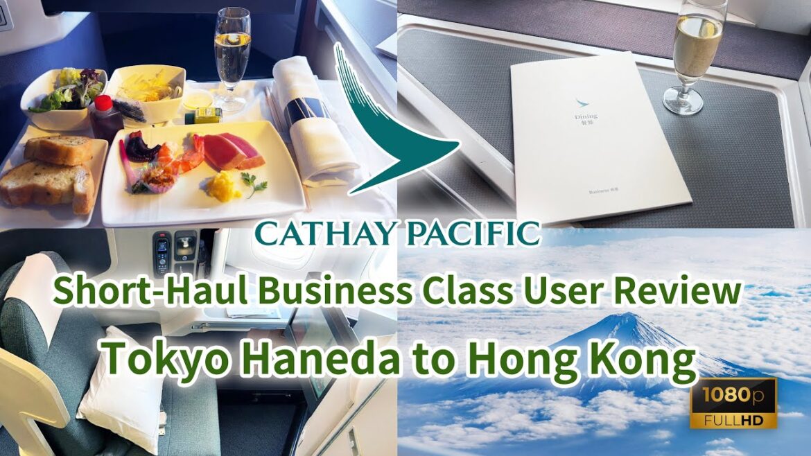 [Up, up and away again!] Cathay Pacific's Business Class + Dining Review: Tokyo Haneda to Hong Kong