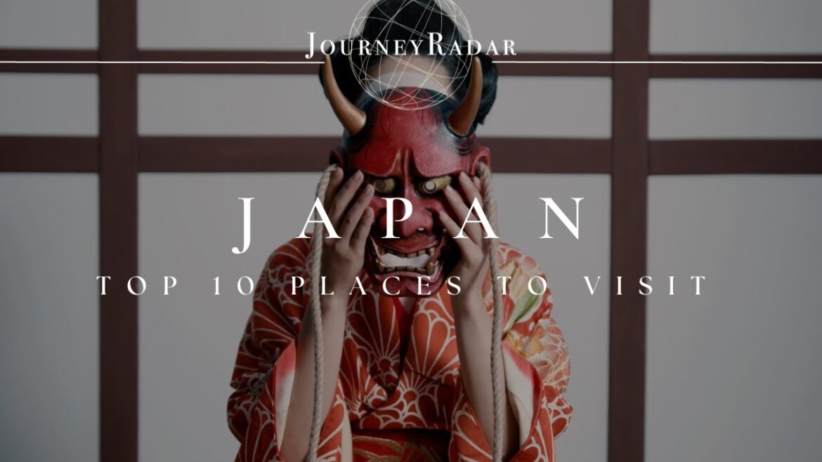 Top 10 places to visit in Japan - Travel video & guide