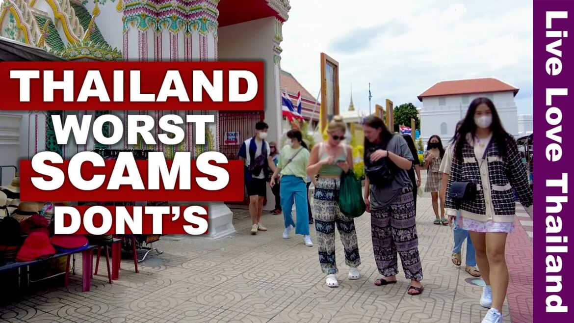 Thailand’s Top Tourist SCAMS | Mistakes To Avoid #livelovethailand Thailand's Top Tourist SCAMS | Mistakes To Avoid #livelovethailand