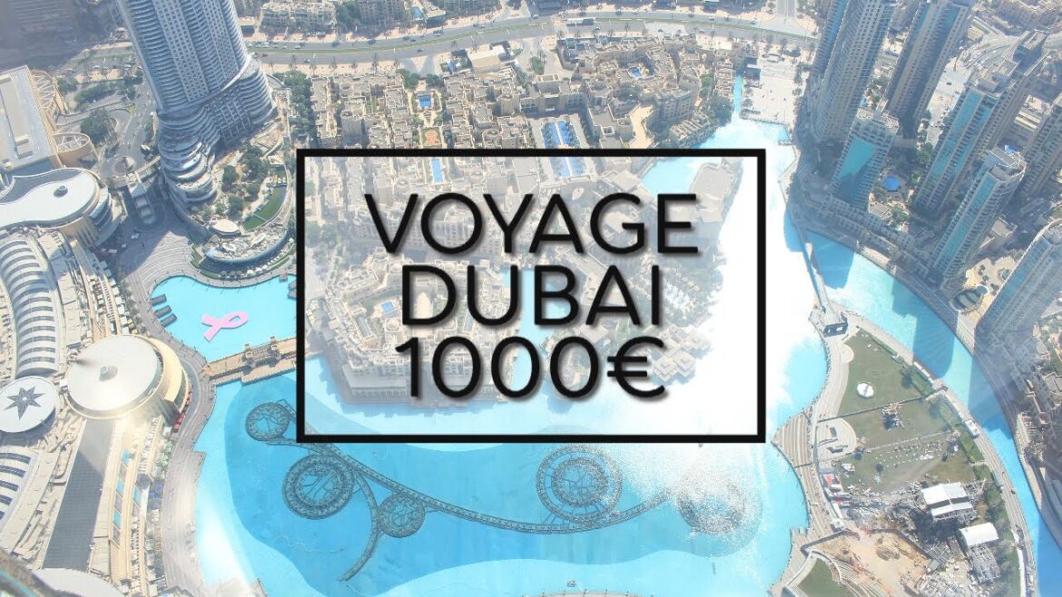 10 JOURS A DUBAI POUR 1000€ - ASTUCES VOYAGE PAS CHER (TOUT INCLUS)