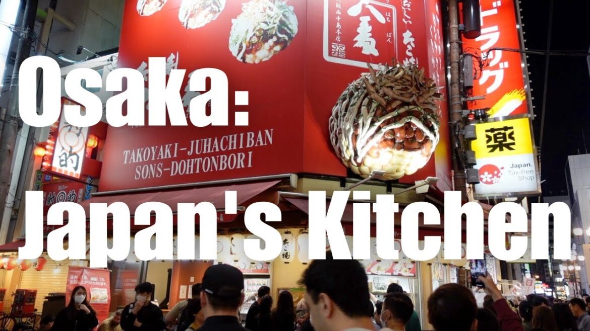 OSAKA: JAPAN'S KITCHEN - Eating our way through the city (again.)