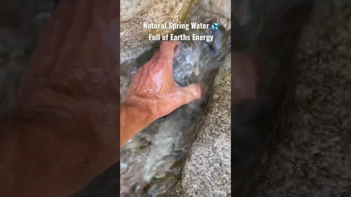 💦 Natural Spring water 💦 Earths Energy 💦 Meditating
