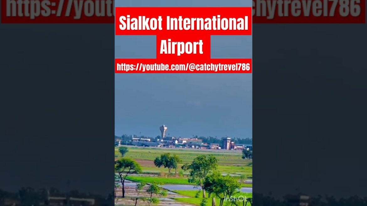 Sialkot International Airport #shorts #short #shortsvideo Sialkot International Airport #shorts #short #shortsvideo