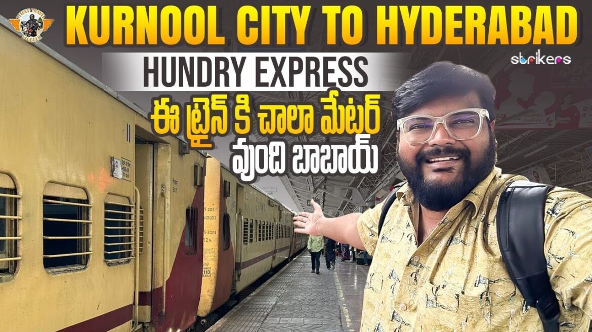 కర్నూలు To హైదరాబాద్  Hundry Express Full Train Journey || Telugu Travel Vlogger || Stirkers