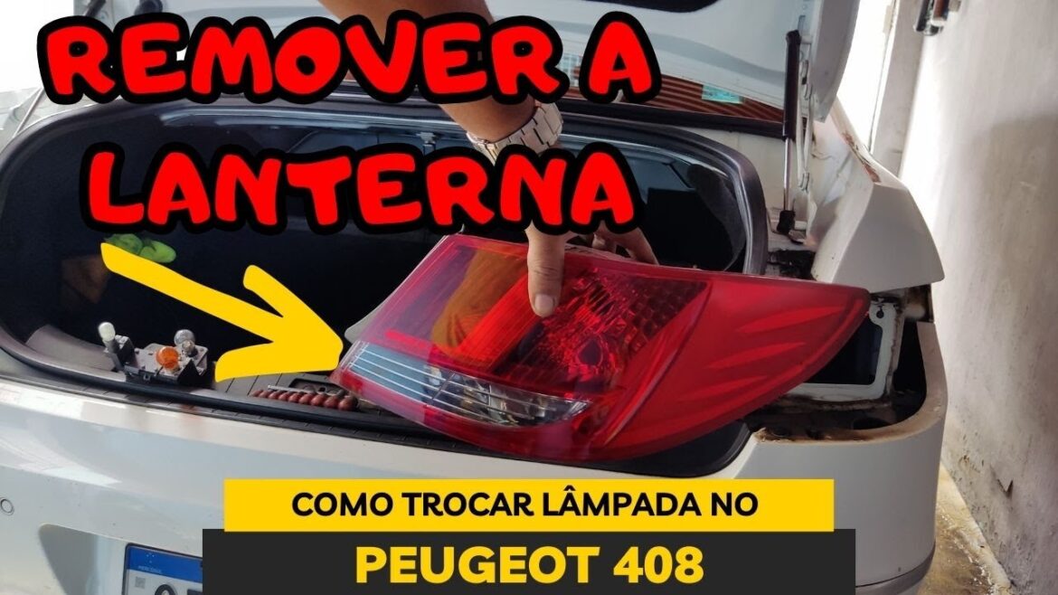 COMO TIRAR A LANTERNA E TROCAR LÂMPADAS NO PEUGEOT 408 COMO TIRAR A LANTERNA E TROCAR LÂMPADAS NO PEUGEOT 408