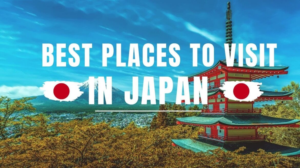 Best places to visit in japan | Top best places to visit in japan - Travel video