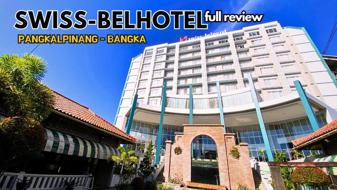 BEST HOTEL in Bangka Island, Swiss-belhotel Pangkalpinang FULL REVIEW