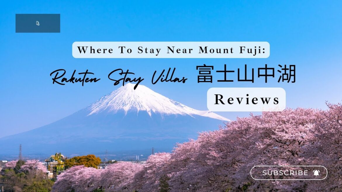 Review of Rakuten Stays Near Mount Fuji 🗻: Best Views and Experiences in Japan 🏯