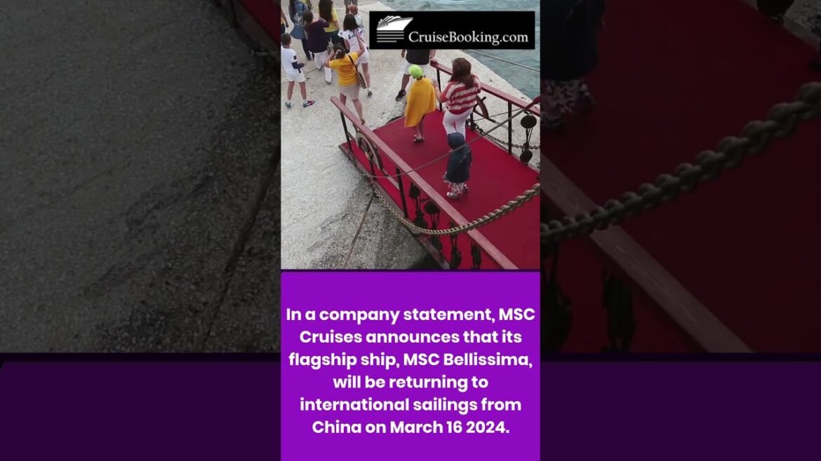 MSC Cruises Heading Back to China in March 2024 |CruiseBooking.com News|Shorts