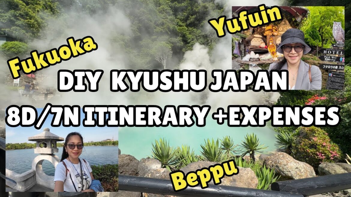 🇯🇵DIY Kyushu JAPAN 8Days/7Nights TRAVEL ITINERARY + Expenses (FUKUOKA-YUFUIN-BEPPU) 🇯🇵DIY Kyushu JAPAN 8Days/7Nights TRAVEL ITINERARY + Expenses (FUKUOKA-YUFUIN-BEPPU)