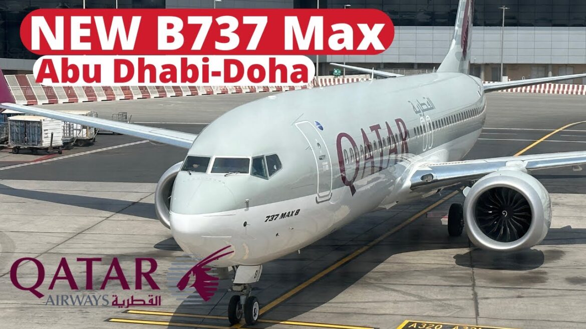 Qatar Airways NEW Boeing 737 max 8|Abu Dhabi to Doha|QATAR AIRWAYS Economy|Trip Report Qatar Airways NEW Boeing 737 max 8|Abu Dhabi to Doha|QATAR AIRWAYS Economy|Trip Report